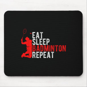 Essen Schlafen Badminton Wiederholen Badminton Ent Mousepad