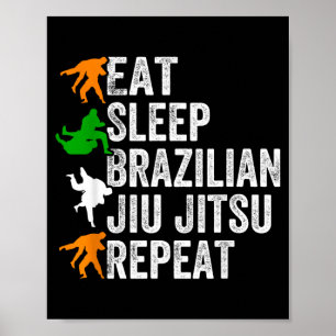 Essen Schlafen Brasilianisches Jiu Jitsu Wiederhol Poster
