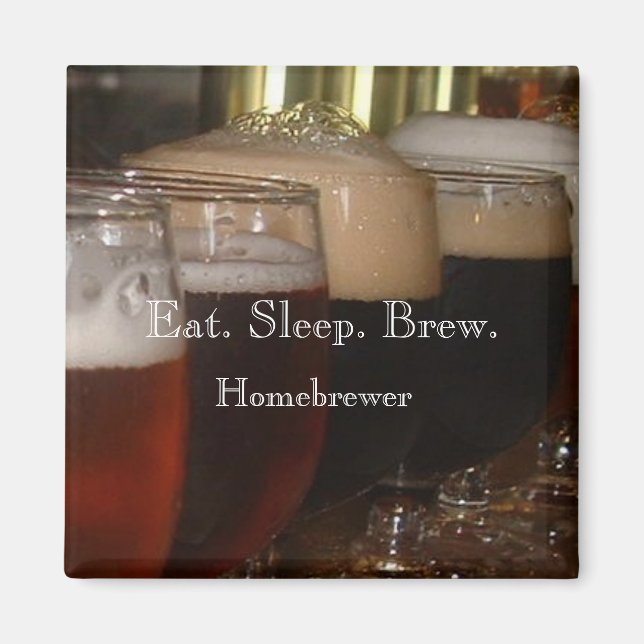 Essen. Schlafen. Brew. Homebrewer Magnet (Vorne)