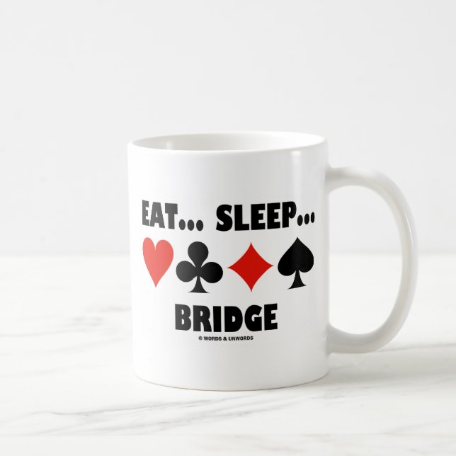 Essen... Schlafen... Bridge (Bridge Spaß Card Anzu Kaffeetasse (Rechts)