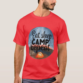 Essen Schlafen Campen Wiederholen Abenteuer Campin T-Shirt