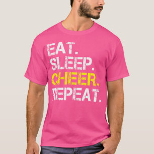 Essen Schlafen Cheer Wiederholen Cheerleading Chee T-Shirt