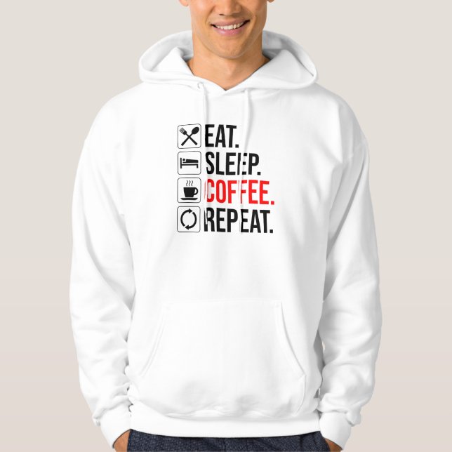 Essen. Schlafen. Coffee. Wieder von vorne Hoodie (Vorderseite)