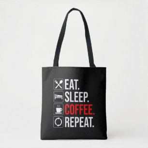 Essen. Schlafen. Coffee. Wieder von vorne Tasche