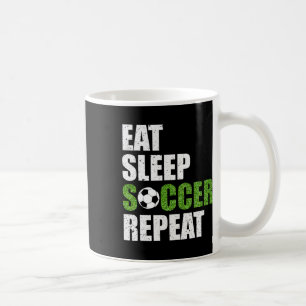 Essen Schlafen Fußball Wiederholen Fußballspieler  Kaffeetasse