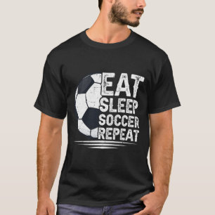 Essen Schlafen Fußball Wiederholen Fußballspieler T-Shirt