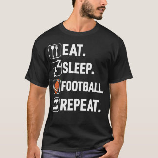 Essen Schlafen Fußball Wiederholen Lustiger Fußbal T-Shirt