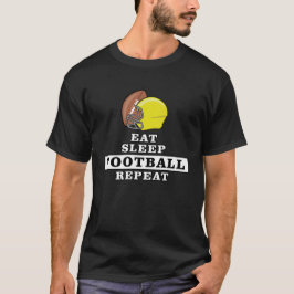 Essen, schlafen, Fußball, wiederholen T-Shirt