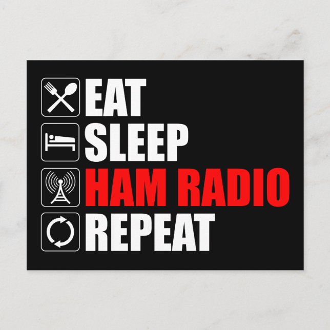 Essen. Schlafen. Ham Radio. Wieder von vorne Postkarte (Vorderseite)