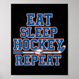 Essen Schlafen Hockey Wiederholen Eishockey Für Te Poster
