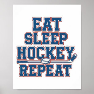 Essen Schlafen Hockey Wiederholen Eishockey Für Te Poster