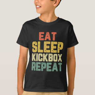 Essen Schlafen Kickboxen Wiederholen Kickboxen Kic T-Shirt