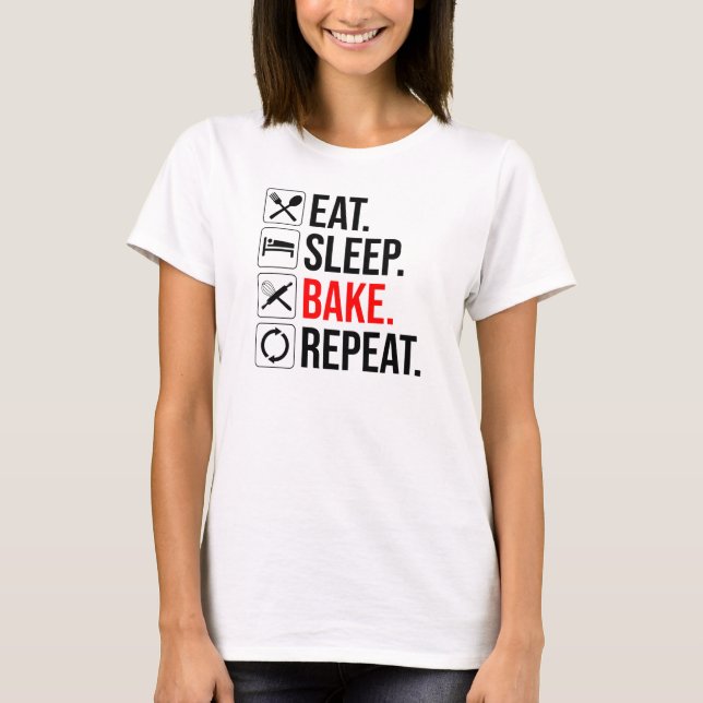 Essen. Schlafen. Kuchen. Wieder von vorne T-Shirt (Vorderseite)