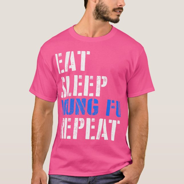 Essen. Schlafen. Kung Fu. Wieder von vorne. T-Shirt (Vorderseite)