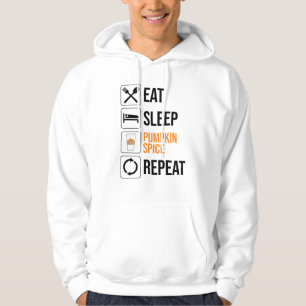 Essen. Schlafen. Kürbisgewürz. Wieder von vorne Hoodie