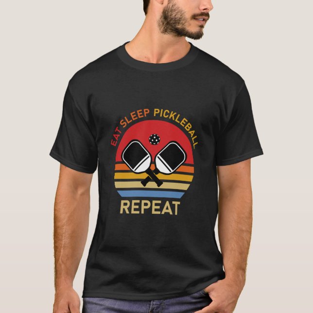 Essen - Schlafen - Pickleball - Wiederholen T-Shirt (Vorderseite)