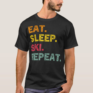 Essen Schlafen Ski Wiederholen Ski Winter Urlaub S T-Shirt
