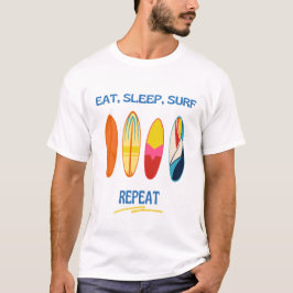 Essen, Schlafen, Surfen, Wiederholen - Strandleben T-Shirt