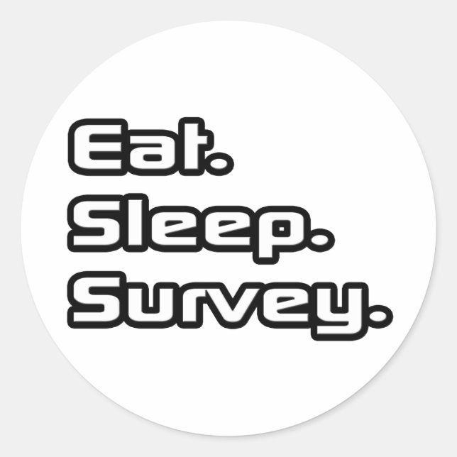Essen. Schlafen. Survey. Runder Aufkleber (Vorderseite)