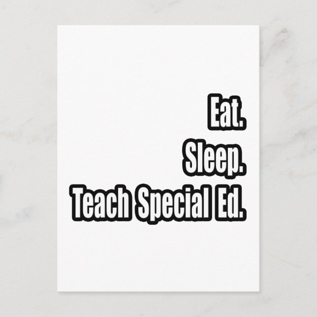 Essen. Schlafen. Teach Special Ed Postkarte (Vorderseite)