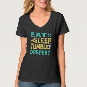 Essen Schlafen Tumble Wiederholung Gymnastik Mädch T-Shirt