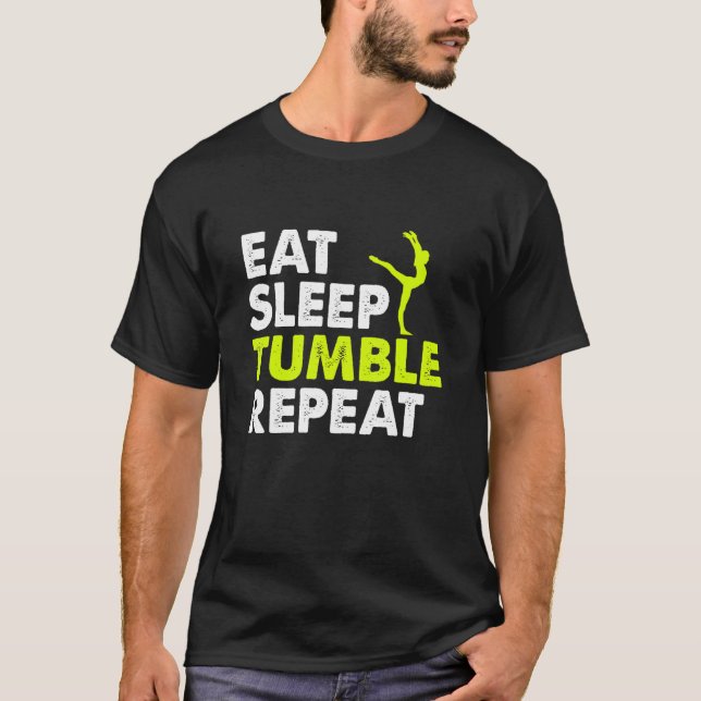 Essen Schlafen Tumble Wiederholung Gymnastik Playe T-Shirt (Vorderseite)