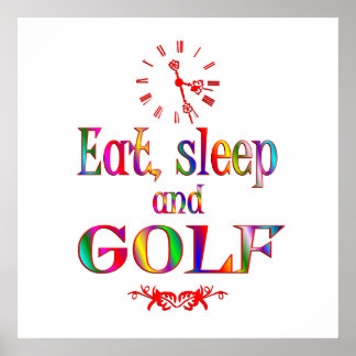 Essen, schlafen und Golf Poster