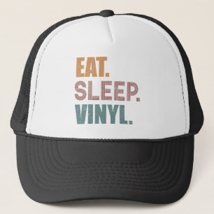 Essen. Schlafen. Vinyl. Truckerkappe