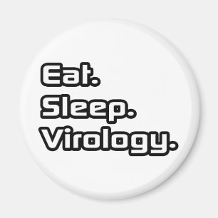 Essen.Schlafen. Virologie. Magnet
