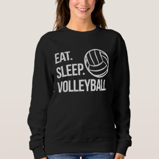Essen Schlafen Volleyball Volleyballspieler Sweatshirt