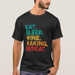 Essen Schlafen Weinkultur und Erde Weinroute Mendr T-Shirt