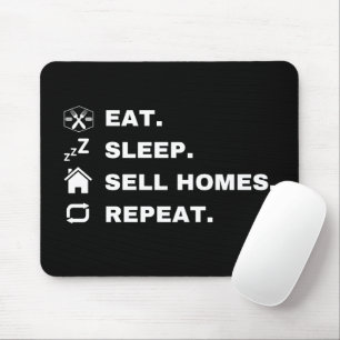 Essen, schlafen, Zuhause verkaufen, wiederholen. Mousepad