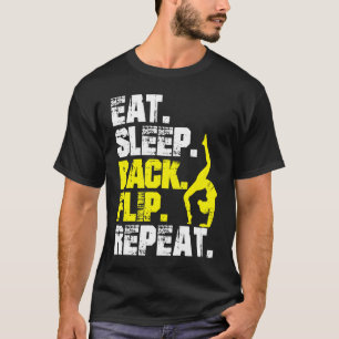 Essen Schlafen zurück Dreh Wiederholung Gymnastik  T-Shirt