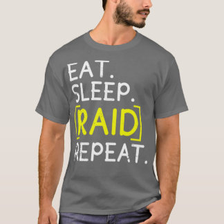 Essen schlafend RAID wiederholen Gaming T-Shirt