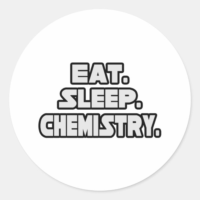 Essen schlafende Chemie Runder Aufkleber (Vorderseite)