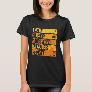 Essen Schlafsättigung Kreuzworträtsel Wiederholen  T-Shirt