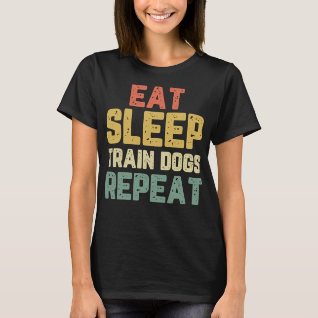 Essen Schlafwagen Hunde Trainer Training Funny Gif T-Shirt (Vorderseite)