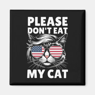 Essen Sie bitte nicht meine Katze Funny Strange Ne Magnet