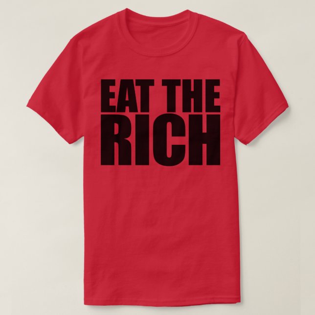 Essen Sie das reiche Schwarze 3 T-Shirt (Design vorne)