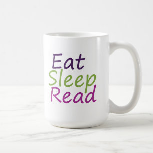 Essen Sie den gelesenen Schlaf Kaffeetasse