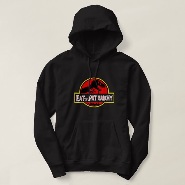 Essen Sie den Patriarchat Feminist Dinosaurier Hoodie (Design vorne)