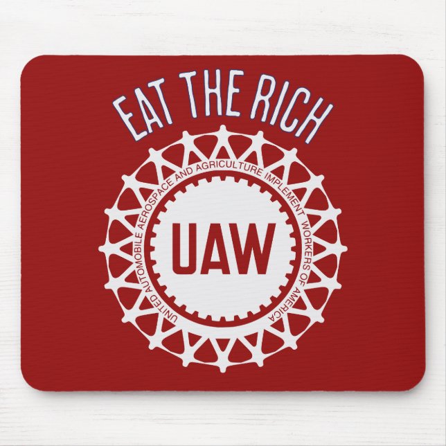 Essen Sie den reichen UAW-Streit Mousepad (Vorne)