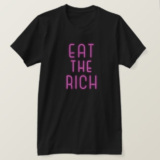 Essen Sie die Reichen T-Shirt