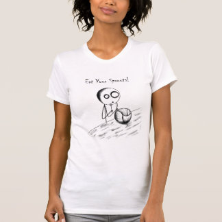 Essen Sie die T Ihrer Sprösslinge b&w Frauen T-Shirt