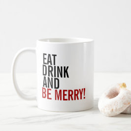 Essen Sie Drink & Be Mercury Holiday Coffee Tasse