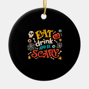 Essen Sie Drink und Beängstigend Halloween Design Keramik Ornament