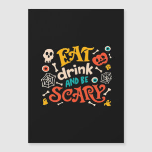Essen Sie Drink und Beängstigend Halloween Design Magnetkarte