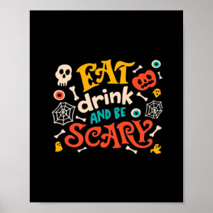 Essen Sie Drink und Beängstigend Halloween Design Poster