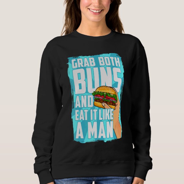 Essen Sie einen Hamburger, beide Brötchen und esse Sweatshirt (Vorderseite)