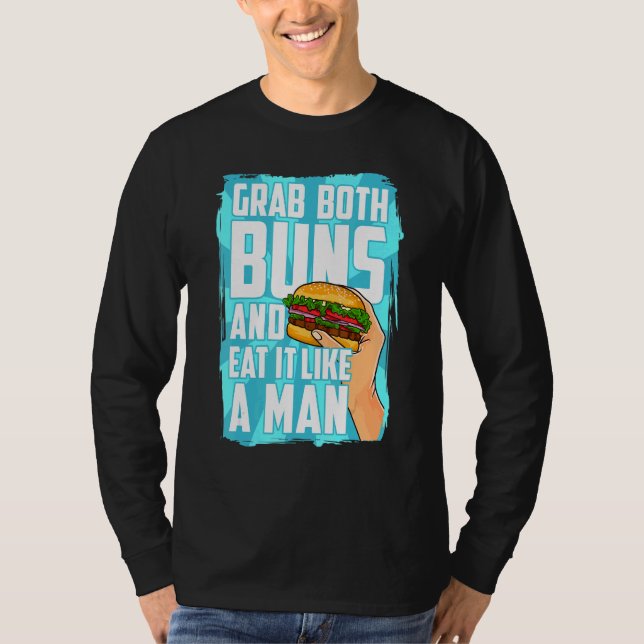 Essen Sie einen Hamburger, beide Brötchen und esse T-Shirt (Vorderseite)